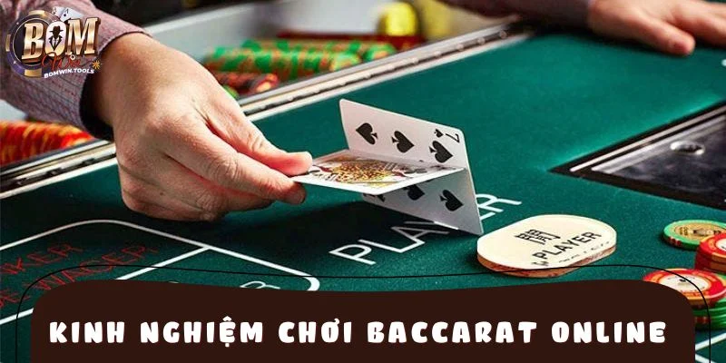 Những kinh nghiệm chơi Baccarat online hữu ích cho người mới