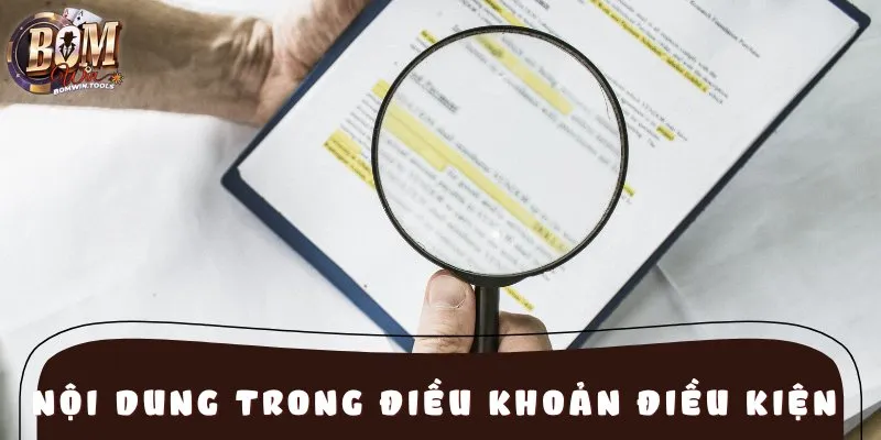 Nội dung quan trọng trong điều khoản điều kiện BOMWIN